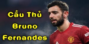 Cầu thủ Bruno Fernandes